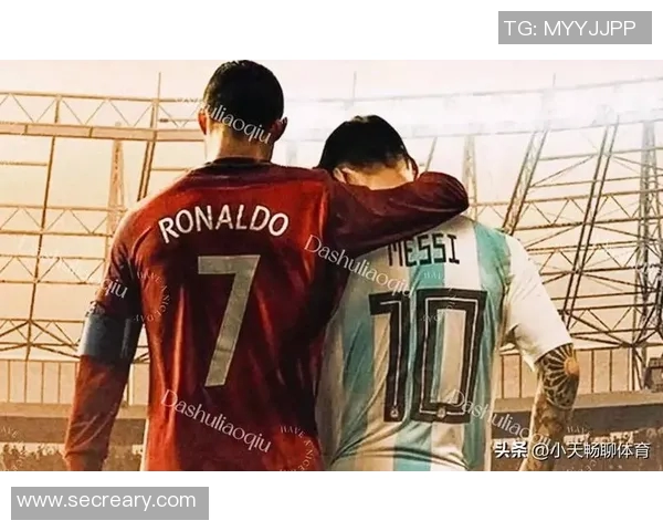 现代足球巨星的崛起与影响力探讨：从梅西到C罗的传奇之路